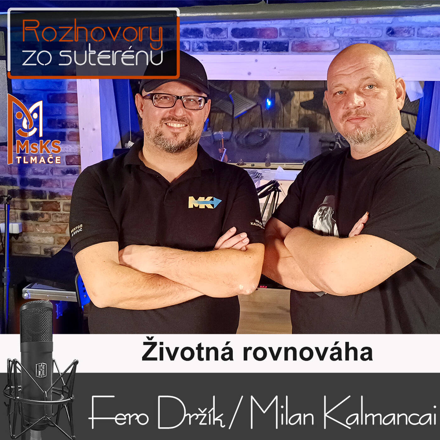 Rozhovory zo suterénu 23 - Životná rovnováha (Fero Držík, Milan Kalmancai) episode artwork