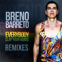 Breno Barreto - Everybody Clap Your Hands (Tommy Love Remix) by Breno Barreto