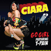 Ciara - Go Girl ft T-Pain (DJ Belly Remix) by DJ Belly