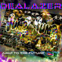 Dealazer - Jump Jump to the Future #WonderHardTrance #Darkizh Stuff #Thought Intelligence 🥺😱😱😱🤩🤩😂🤣🗿🗽🗼🏰 by DEALazer - Hot Developed Muzaik - From Rap to Trance - Quality One Hit Wonders