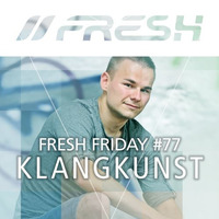 FRESH FRIDAY #77 mit Klangkunst by freshguide