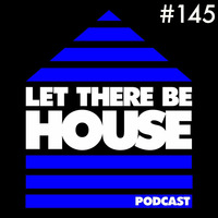 LTBH podcast with Glen Horsborough #145 by Let There Be House