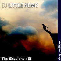 The Sessions #51 (Deep House Edition) by DJ Little Nemo