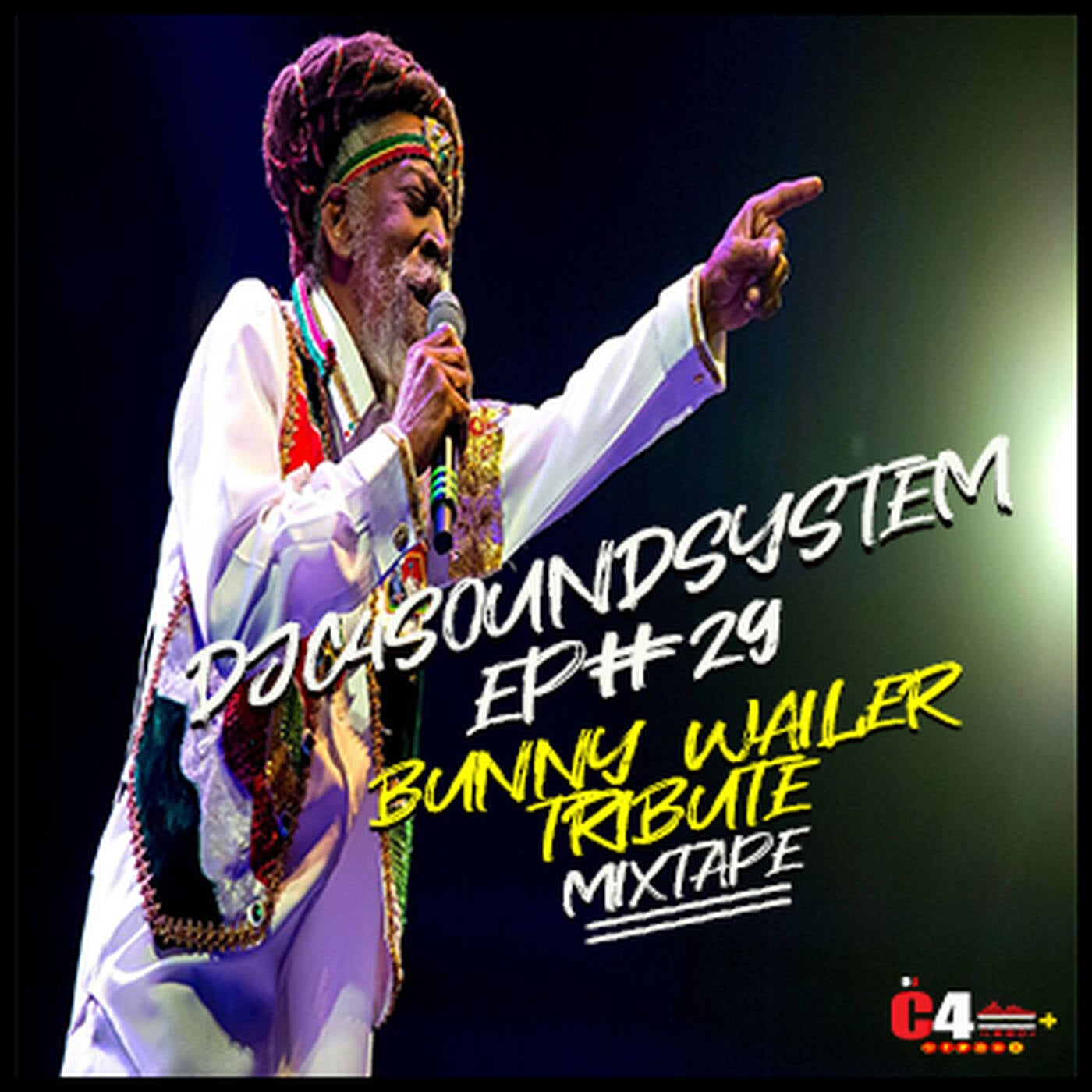 DJC4SOUNDSYSTEM EP BUNNY WAILER  TRIBUTE MIXTAPE #29 episode artwork
