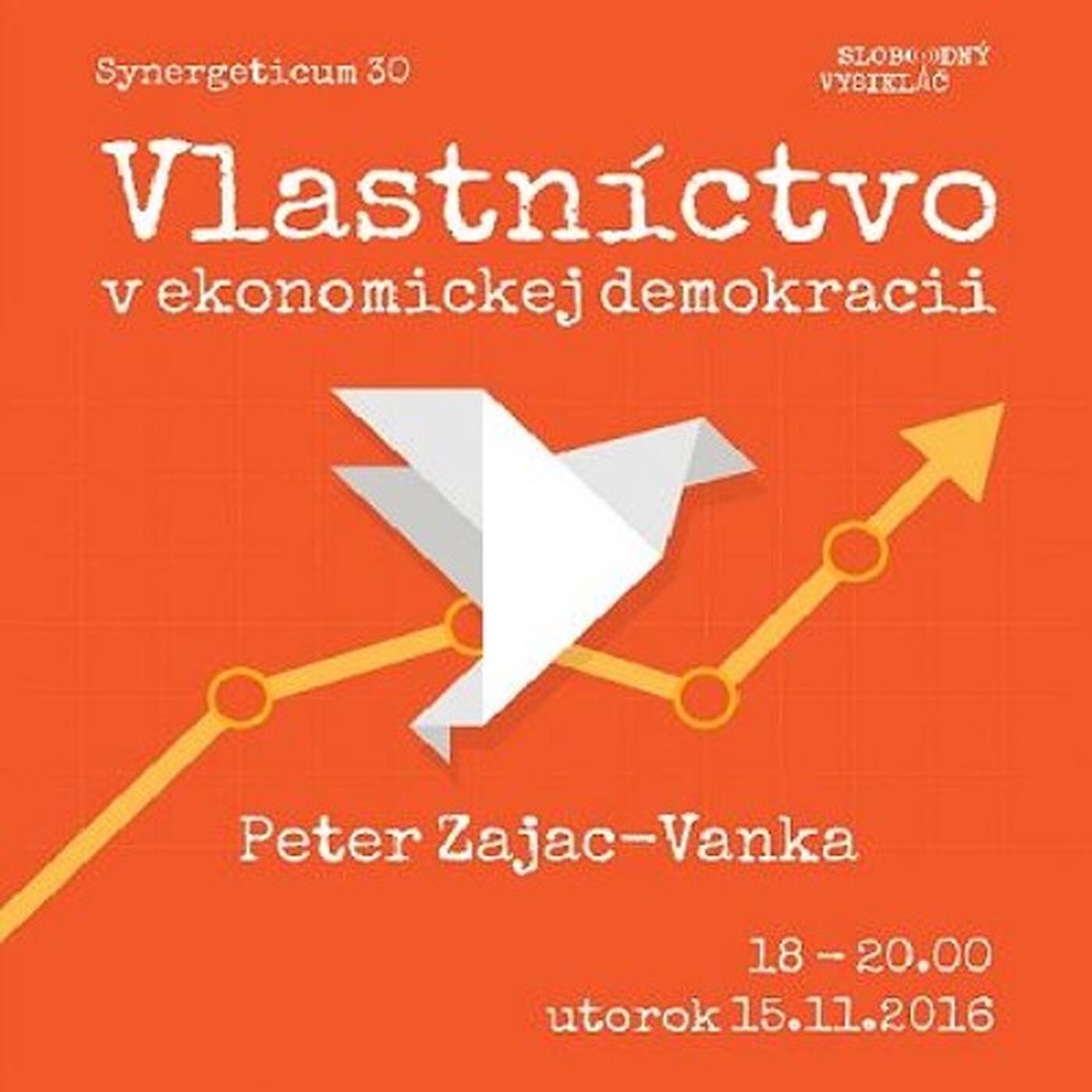 Synergeticum 30 - 2016-11-15 Vlastníctvo v ekonomickej demokracii... episode artwork