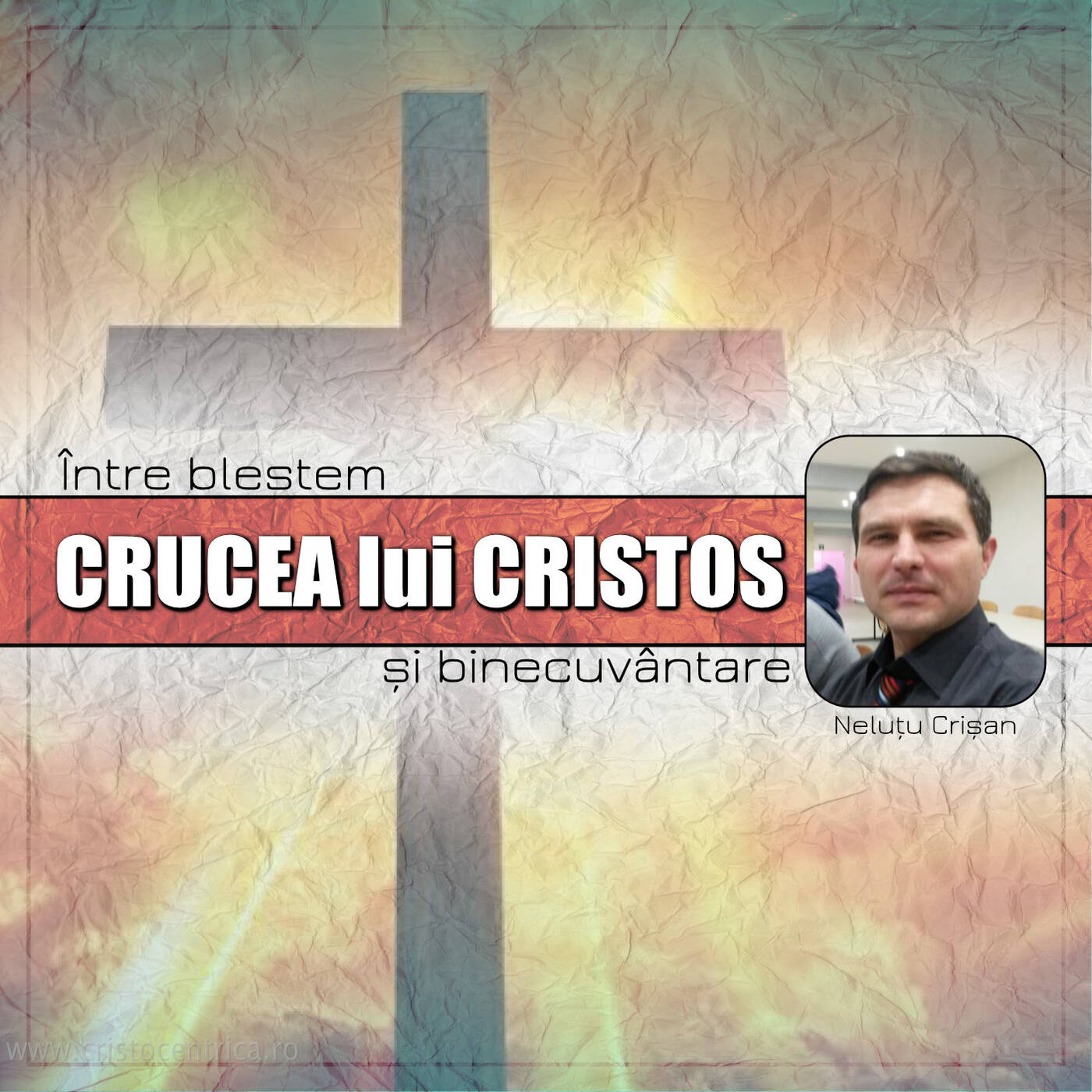 Crucea lui Cristos - Între blestem și binecuvântare episode artwork