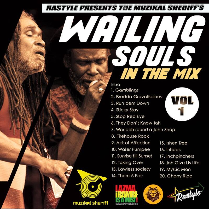 wailing-souls-Mix Vol 1 - Muzikal Sheriff