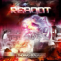 Reboot Mix EP - Thomas Benjamin by Thomas Benjamin