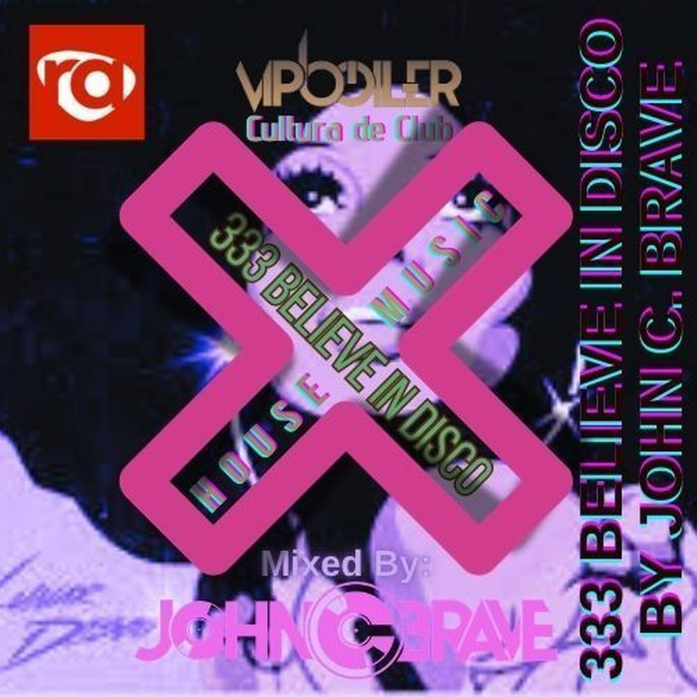 333 BELIEVE IN DISCO BY JOHN C BRAVE SZONA DJ 11 04 2026