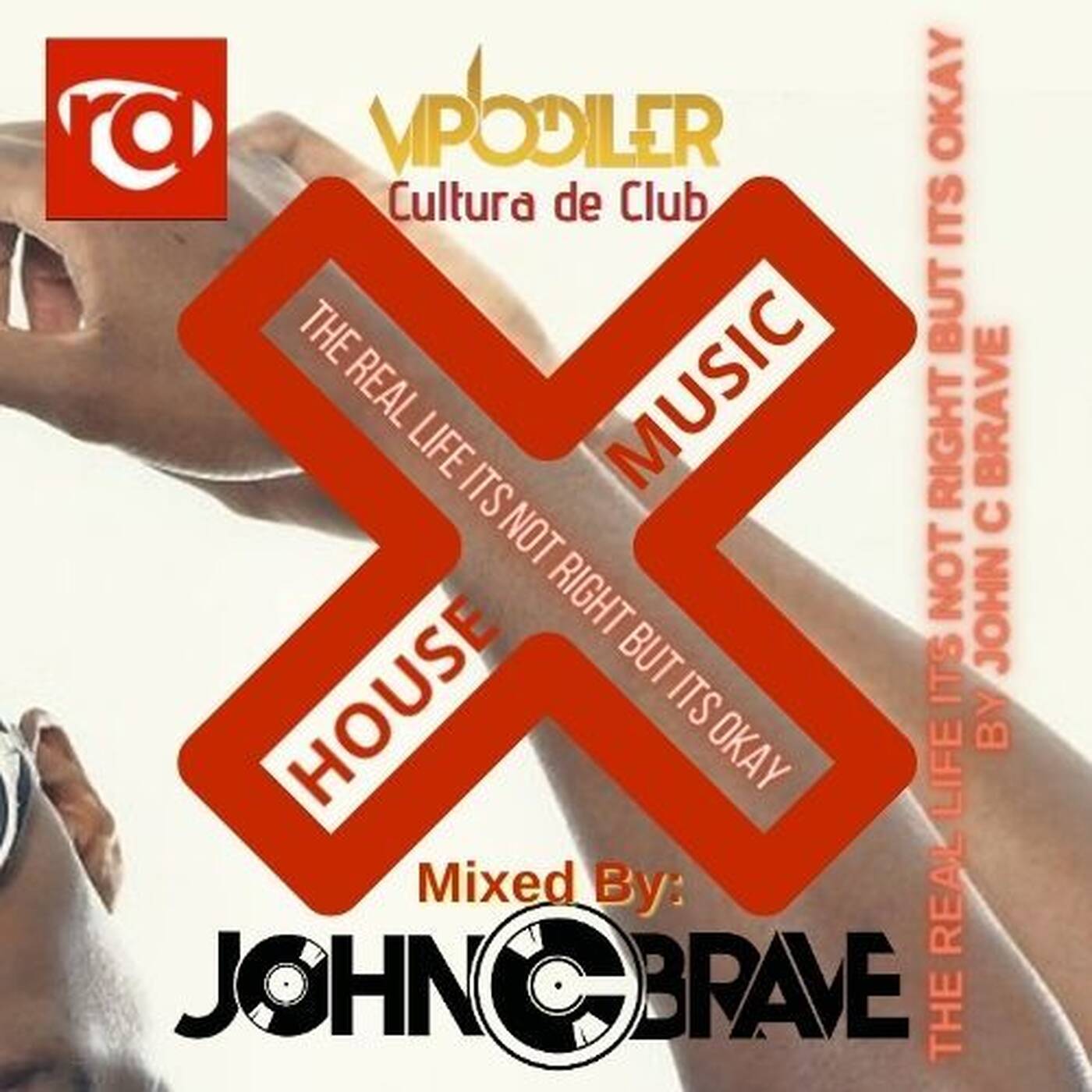 194 THE REAL LIFE ITS NOT RIGHT BUT ITS OKAY BY JOHN C BRAVE SZONA DJ 05 08 2023 episode artwork