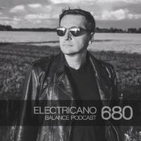 BFMP #680 Electricano by #Balancepodcast