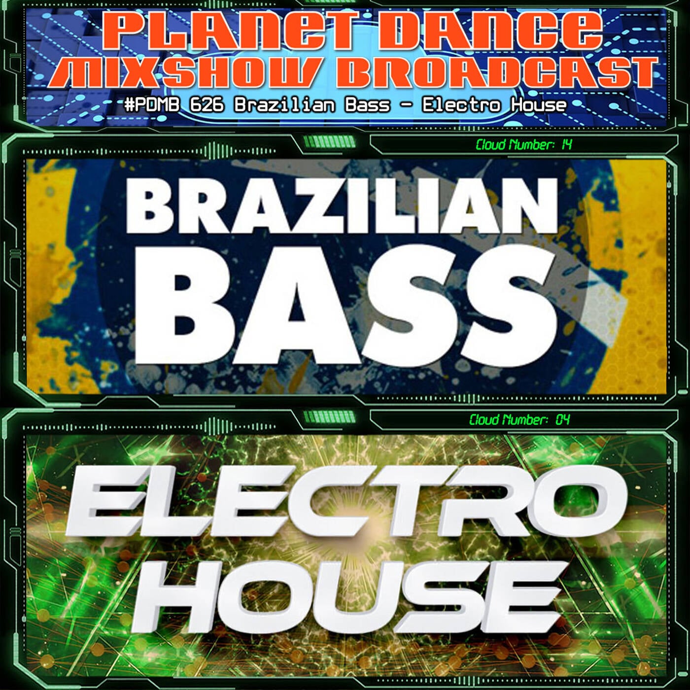 Planet Dance Mixshow Broadcast 626 Brazilian Bass - Electro House episode artwork
