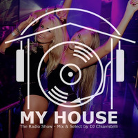 My House Radio Show 2016-05-28 by DJ Chiavistelli
