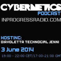 KRISTOF.T@Cybernetic Podcast - In Progress Radio - June 2K14 by KRISTOF.T