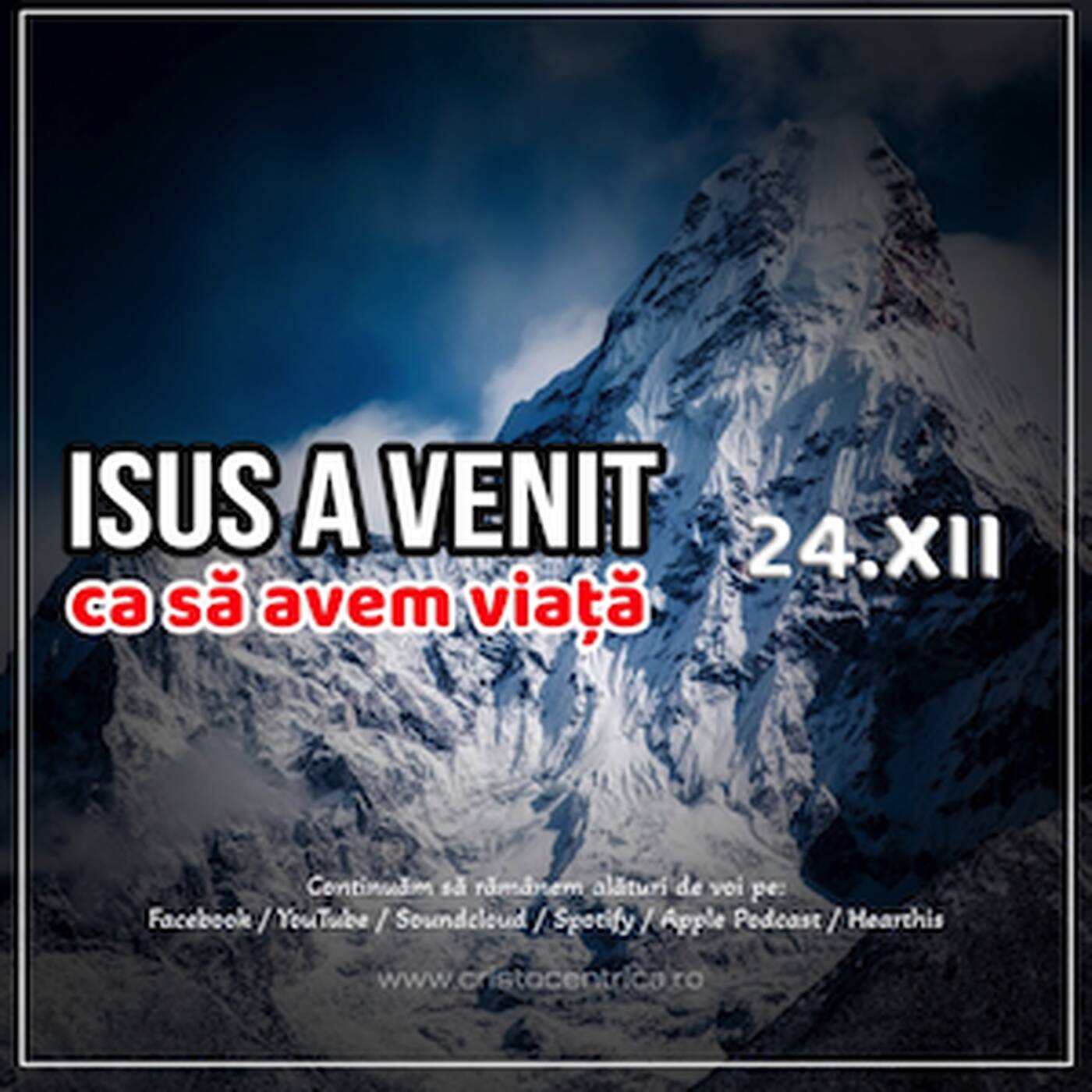 Seara de Crăciun - Isus a venit ca să avem viață episode artwork