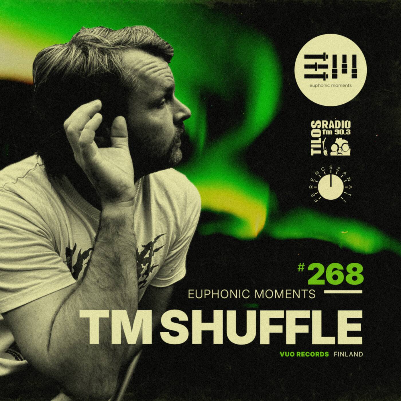 Euphonic Moments # 268 Tm Shuffle (vinyl mix) episode artwork