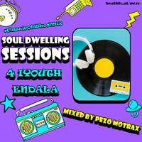 Soul Dwellng Sessions (4 iYouth Endala) #OldSkoolIsKoolMix Mixed By Pezo Motrax by Pezo Motrax