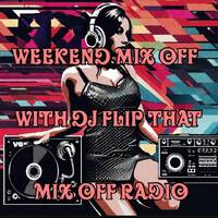 WeekEnd Mix Off 12_7_23 (DJ Mix) MusicVariety_OpenFormat by Mix Off Radio