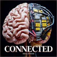 "CONNECTED" By Kriss Kawan by 𝕂𝕣𝕚𝕤𝕤 𝕂𝕒𝕨𝕒𝕟 💀