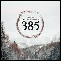 Zoltan Biro - Chill Out Session 385 by Zoltan Biro