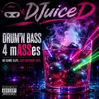 DJuiceD - Drum'n bass 4 mASSes by DJuiceD