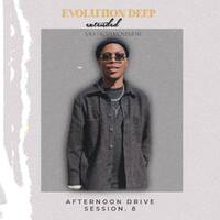 Afternoon Drive session 8 by Evolution Deep SA