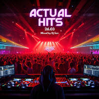 Actual Hits 26.03, Dj Son by Dj Son