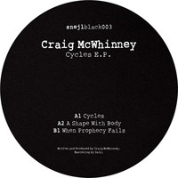 SNBLCK003 - Craig McWhinney - A Shape With Body by Snejl