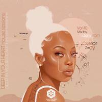 DEEP IN YOUR HEART house sessions vol 40 mixed by Denilson Mokoena &amp; Clektor Zway by Deep In Your Heart house sessions