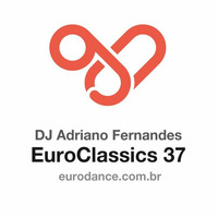 Dj Adriano Fernandes - Euroclassics 37 by DJ Adriano Fernandes