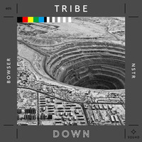 Tribe - Down / Bowser x NSTR by Bowser