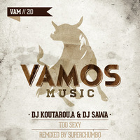 DJ Koutarou.A &amp; DJ SAWA - Too Sexy (Superchumbo Remix) [Vamos Music] by DJ SAWA (Tokyo Disco Parfait)