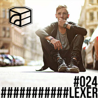 Lexer - Jeden Tag ein Set Podcast 024 by JedenTagEinSet