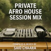 Private Afro House Session MIX (Special Edition – Hors-Série) by Afro House Late Evening MIX