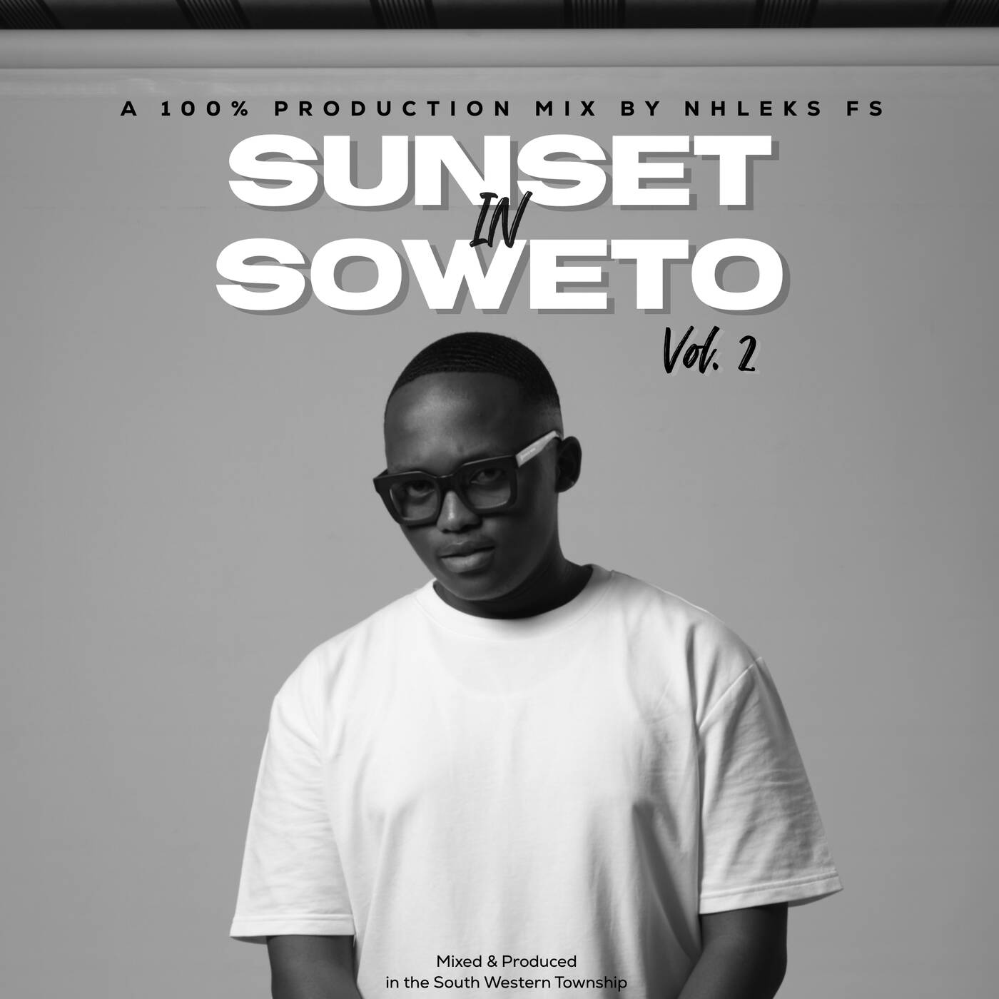 Sunset In Soweto vol.2 (100% Production Mix by Nhleks FS)