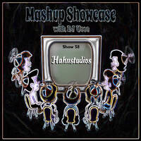 58-Mashup Showcase w DJ Useo-Hahnstudios by DJ Konrad Useo