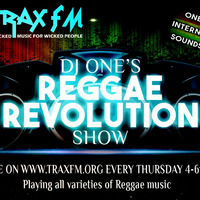 THE REGGAE REVOLUTION SHOW WITH DJ ONE - TRAX FM - THURSDAY 18th FEB 2016 - WEEK 8 by OFFICIAL-DJONE