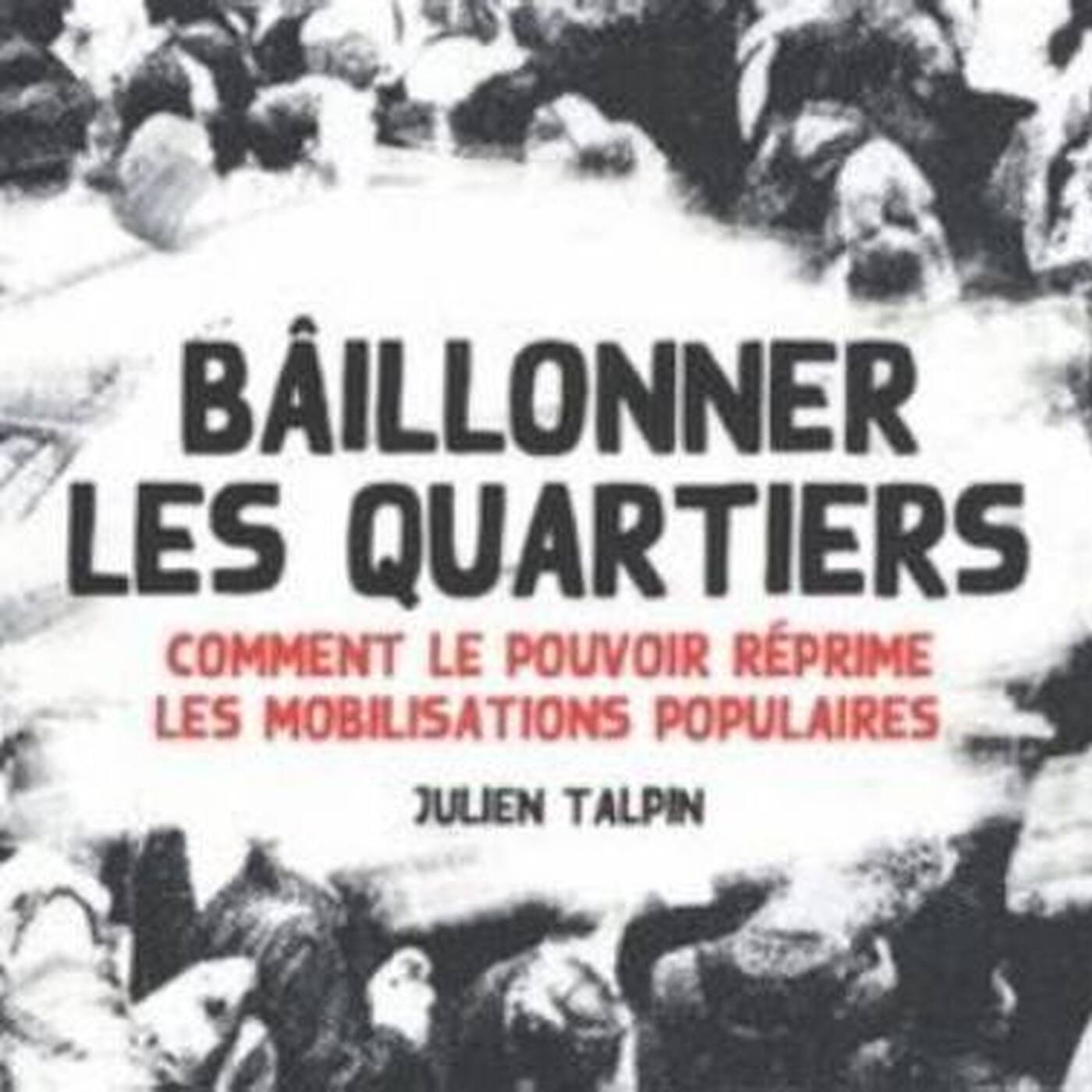 OPAR_15-04-2024_Julien Talpin et Ali Rahni Baillonner les quartiers episode artwork