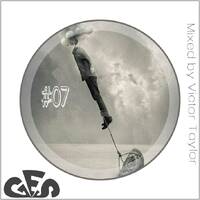 Groove Essential Show #07 Mixed By Victor Taylor by Groove Essential Show