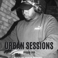 Urban Sessions Episode 029 mixed by URBAN DYNAMIX by URBAN DYNAMIX