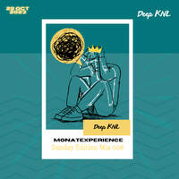 Deep KNL- MonateXperience Sunday Edition Mix 008 by Deep KNL