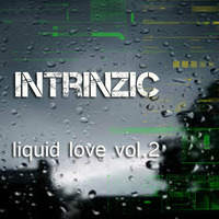 {intrinzic} liquid_ love_mix vol.2 by intrinzic