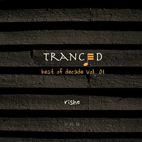 Tranced | Life 06 (Best of Decade Vol 01) by Rishe
