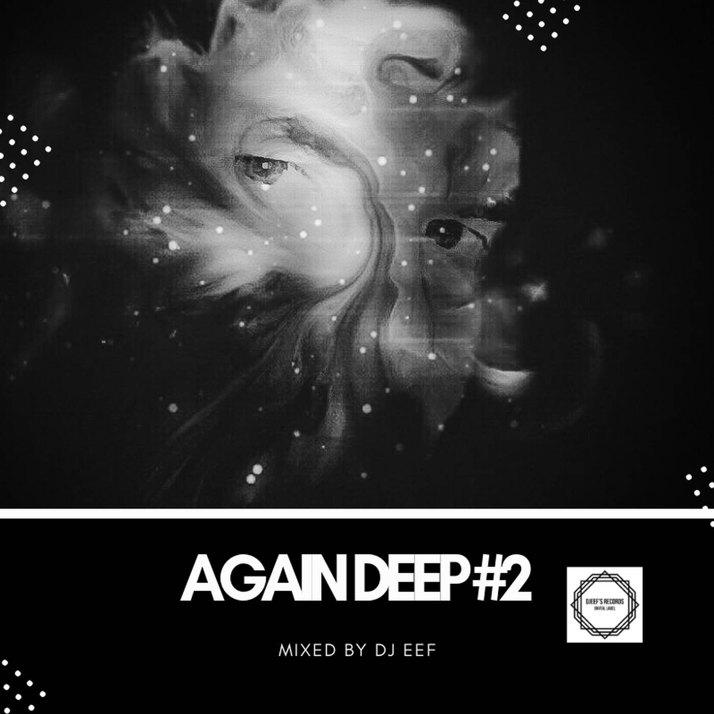 Again Deep Vol 2 Mixed by DJ Eef episode artwork