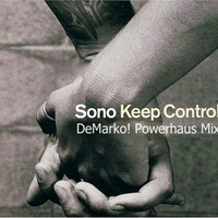 Keep Control (DeMarko!s Powerhaus Club Mix) by Mark DeMarko