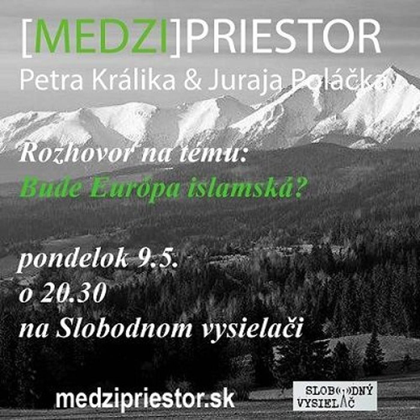 Medzipriestor 17 - 2016-05-09 Bude Európa Islamská? episode artwork