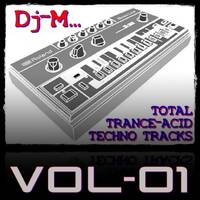 Total Trance-Acid-Techno Tracks vol.01 by Dj~M...