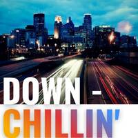 Down Chillin&rsquo; &ndash; The Series