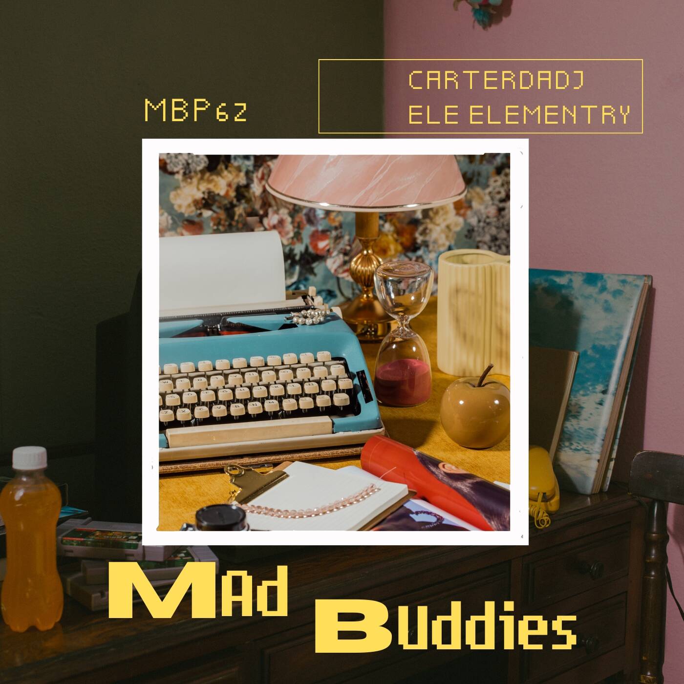 MBP #62 mixed by CarterdaDJ