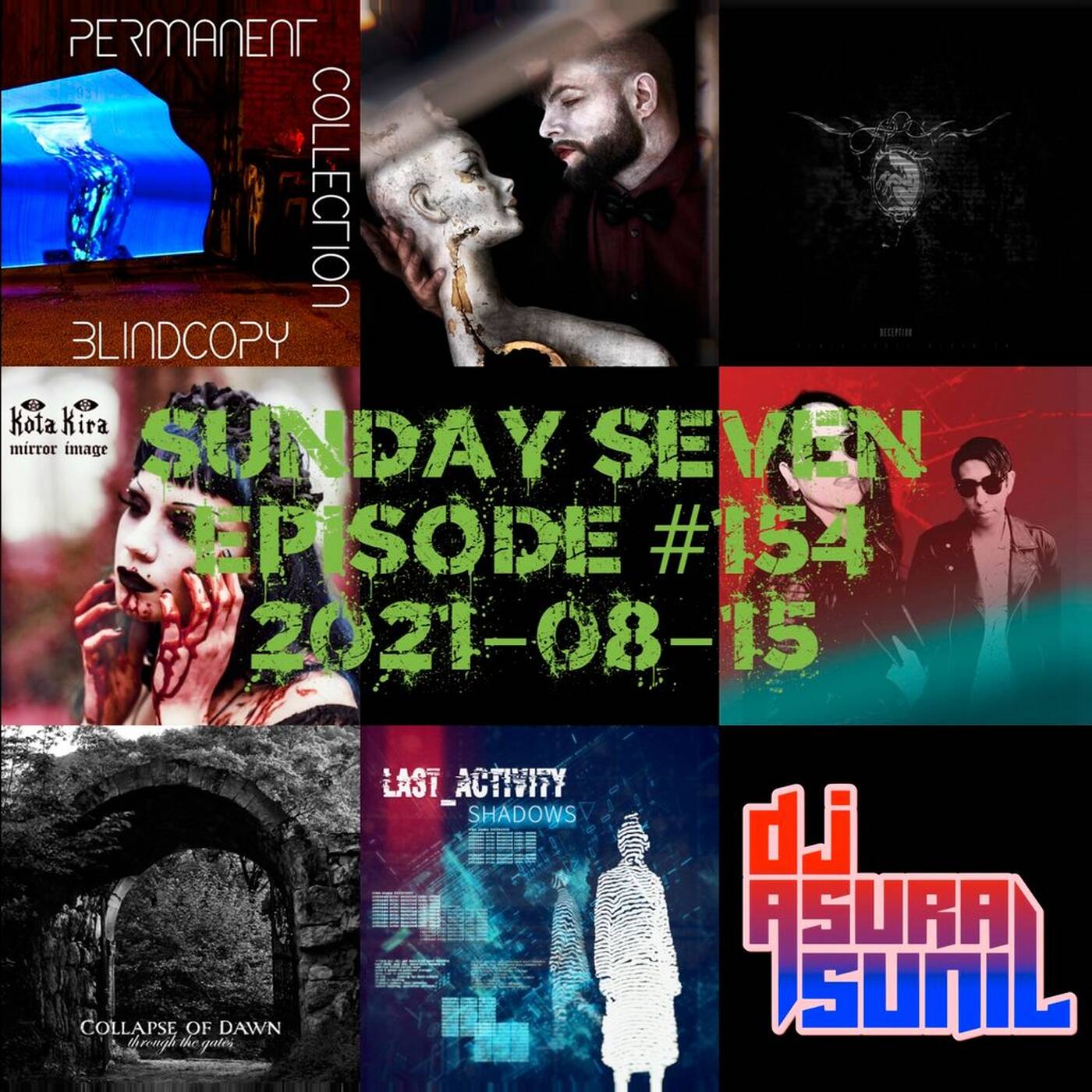 DJ AsuraSunil's Sunday Seven Mixshow #154 - 20210815 episode artwork